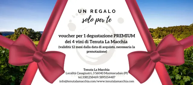 Tenuta La Macchia Degustazione Premium Voucher 1 persona selezioni